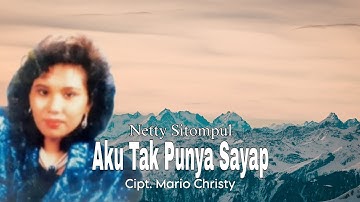 Netty Sitompul - Aku Tak Punya Sayap (Official Music Video)