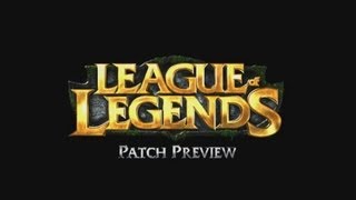 League of Legends - 3.02 Patch Preview