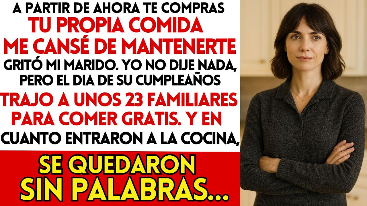 mi ESPOSO Dijo ¡ME CANSÉ DE MANTENERTE!, No Dije Nada Pero el Dia de su Cumpleaños...[HISTORIA REAL]