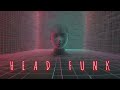 Head Funk | Funk Techno Chill