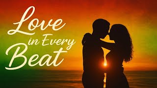 Love In Every Beat  Best Reggae Love Song 2025  Deep Romantic Vibes  Lovers Rock Mix