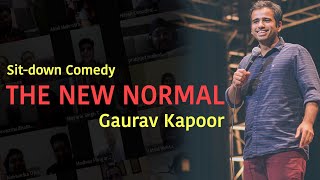 THE NEW NORMAL | Gaurav Kapoor | Crowdwork | Online Show - Part 1