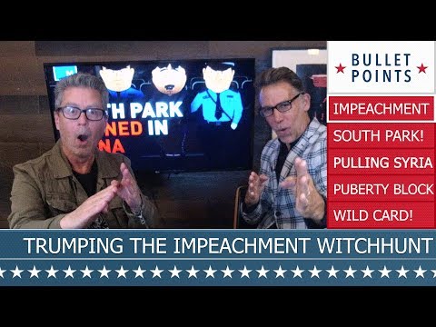 ep42-bulletpoints!-south-park-"fu-china"-&-dems-gone-impeachment-wild-michael-loftus-&-judd-dunning