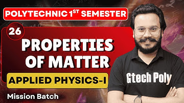 APPLIED PHYSICS-I | Unit-06 PROPERTIES OF MATTER P-02 | Mission Batch | BTEUP 2025