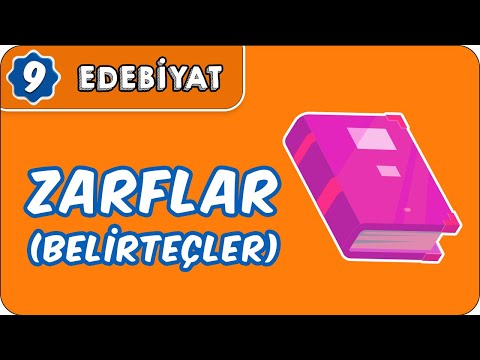 Zarflar (Belirteçler) | 9.Sınıf Edebiyat