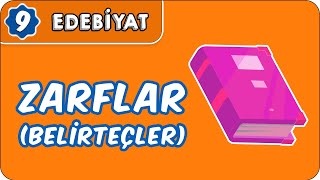 Zarflar (Belirteçler) | 9.Sınıf Edebiyat