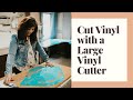 Cutting Vinyl With A Large Vinyl Cutter