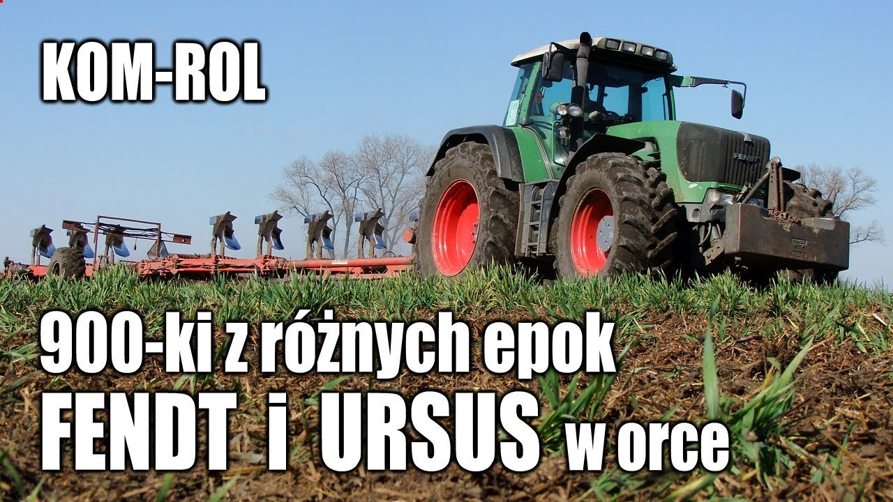 maxresdefault 900 ki z różnych epok, FENDT i URSUS w orce (Kom Rol)   VIDEO