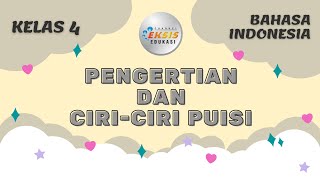 Pengertian dan Ciri-Ciri Puisi - Bahasa Indonesia