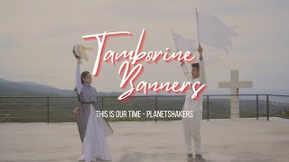 DUO TAMBORINE BANNERS - Narasi Bahu (This Is Our time - Planetshakers)