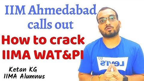 IIM Ahmedabad Calls out. How to crack IIMA WATPI. Detailed interview process & Important questions