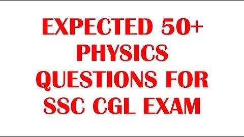 ALL  PHYSICS MCQ Questions Asked in SSC CGL From 1999 to 2016 #ONLINE EDUCATION DEGREE#