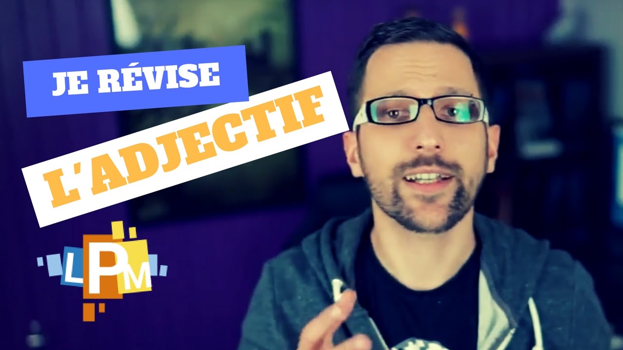 L'adjectif qualificatif - YouTube