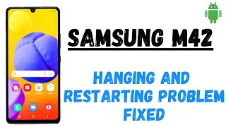 🔴 Samsung Galaxy m42 Hanging and restart Problem M42 5g