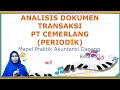 PT CEMERLANG Sistem Periodik - Analisis DokumenTransaksi part1