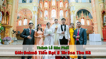 PSC l Thánh Lễ Hôn Phối l Giêrônimô Tiến Đạt & Têrêsa Thu Hà l Đền Thánh Bác Trạch