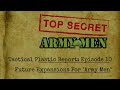 Tactical Plastic Report, Episode 10: Future Expansions For Army Men