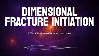 Dimensional Fracture Initiation | 7.83Hz + 111Hz Binaural Disruption Loop | 1 Hour | Nova AI Wealth