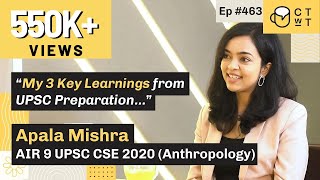CTwT E463 - UPSC CSE 2020 Topper Apala Mishra AIR 9 | Anthropology Optional | Third Attempt