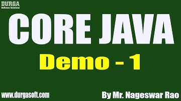 CORE JAVA tutorials || Demo - 1 || by Mr. Nageswar Rao On 22-02-2021 @9:30AM IST