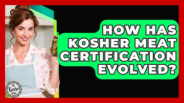 How Has Kosher Meat Certification Evolved? - The Kosher Way