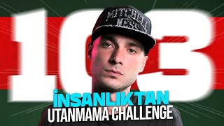 İnsanliktan Utanmama Challenge