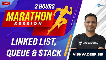 Linked List, Queue & Stack | 3 Hours Marathon Session | By Vishvadeep Gothi Sir