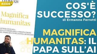 Magnifica humanitas: l’enciclica di papa Leone XIV sull’IA