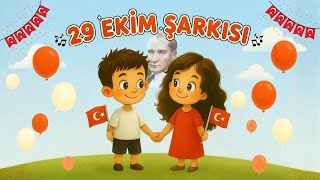 29 Ekim Şarkısı Yaşasın Cumhuriyet 🎶 Atatürk Ve Bayraklarla Neşeli Çocuk Şarkısı