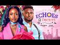 Echoes Of Deceits - MAURICE SAM, UCHE MONTANA | Nigerian movies 2026 latest full movies