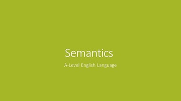 Semantics | Key Terms | A-Level English Language Revision