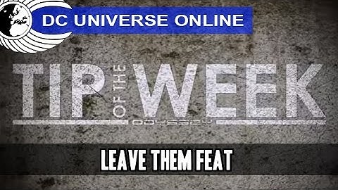 DCUO - Tip of the Week - Leave them! (Jor-EL feat) - Odyssey