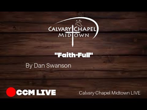 "Faith-Full" by Dan Swanson Video