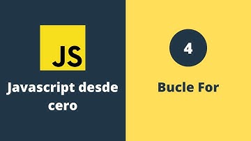 Curso de Javascript para Principiantes | Bucle For