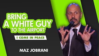 &quot;Bring a White Guy to the Airport&quot; | Maz Jobrani - I Come in Peace
