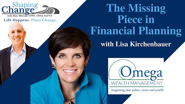 The Missing Piece in Financial Planning with Lisa ...