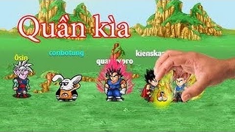 Ngọc Rồng Online!! săn bư và xin quần thần linh xayda