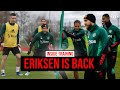 Eriksen Is Back In Training 🔙  | INSIDE TRAINING