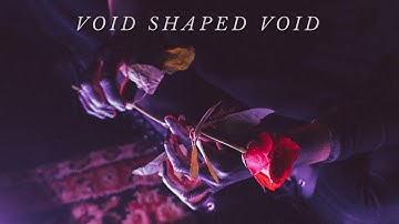 Empress - Void Shaped Void [Official Music Video]