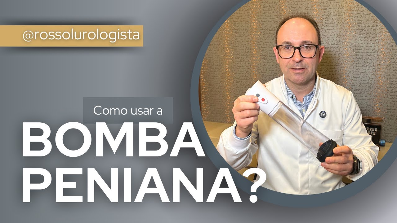 Como usar a bomba peniana ?| DR ALESSANDRO ROSSOL