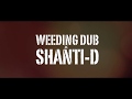 Capture de la vidéo Weeding Dub - Can't Understand Feat. Shanti D