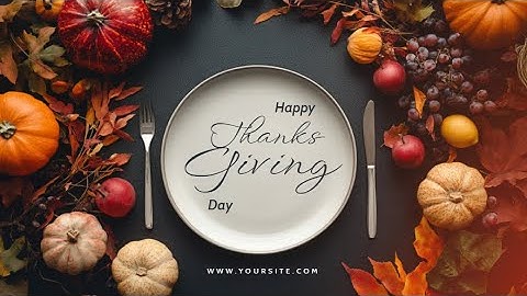 Free Thanksgiving Holidays Blessings Celebrations Video Template (Customizable) - FlexClip