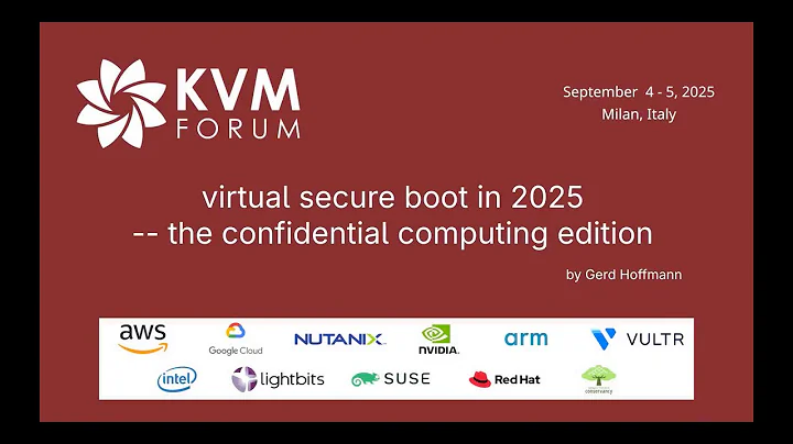 virtual secure boot in 2025 -- the confidential computing edition by Gerd Hoffmann