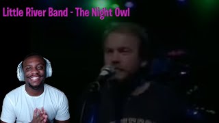 First time reacting to: Little River Band - The Night Owl (1981)