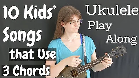 10 Kid's Songs That Use 3 Chords on Ukulele (C, F, G7) Play Along with Song Sheet