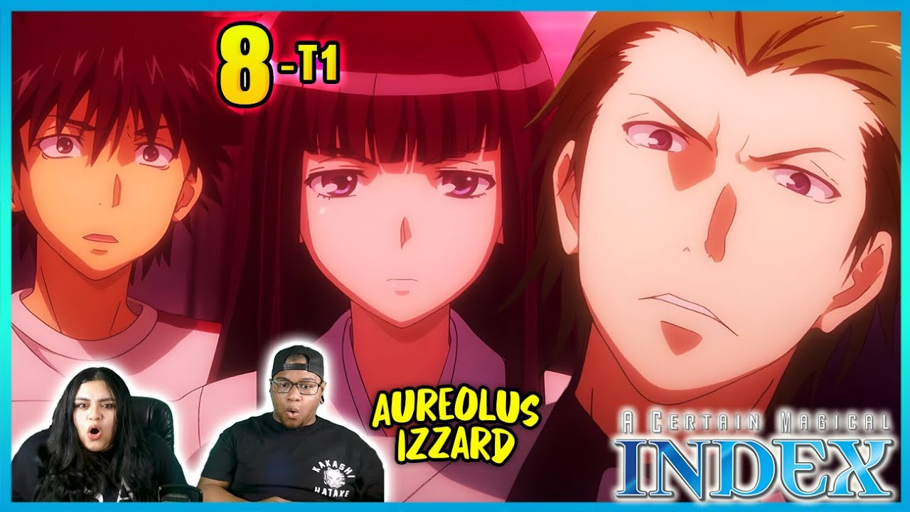 ¿QUIÉN ES ESTE AUREOLUS IZZARD? 😨😨   | TO ARU MAJUTSU NO INDEX EP 8 TEMP 1
