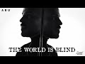 ABU - ابو | The World Is Blind - Official Music Video - 2023