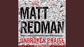 Video thumbnail of "Matt Redman - Songs In The Night (Live)"