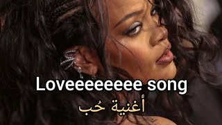 Rihanna - love song ft future مترجمة