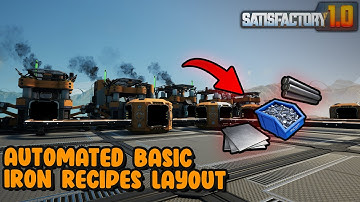 Satisfactory 1.0 Automated Basic Iron Recipe  Layout Guide